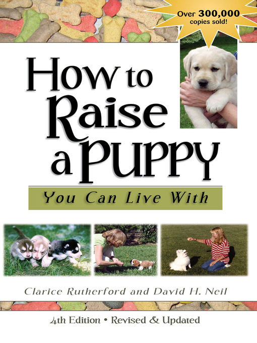 Title details for How to Raise a Puppy You Can Live With by Clarice Rutherford - Available